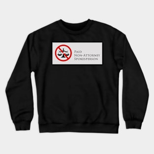 Spokesperson T-Shirt Crewneck Sweatshirt